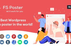 FS Poster v8.0.1 | 外贸网站社媒平台自动化内容分发定时发帖插件下载