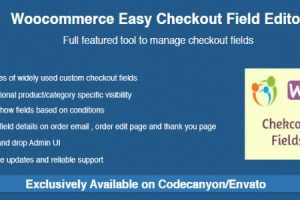 Woocommerce Easy Checkout Field Editor GPL v3.8.0 结帐表单自定义字段插件下载