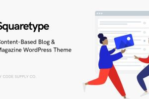 Squaretype v.4.0.0 – 现代风格博客WordPress主题下载