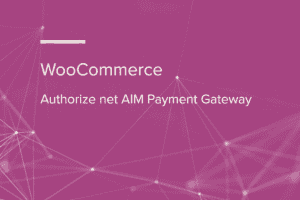 WooCommerce Authorize net AIM Payment Gateway WooCommerce Extension 3.14.6