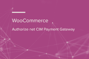 WooCommerce Authorize net CIM Payment Gateway v3.10.16 插件下载