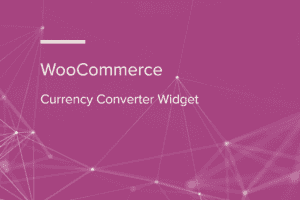 WooCommerce Currency Converter Widget v2.2.10 多币种切换货币转化插件下载