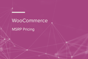 WooCommerce MSRP Pricing v4.2.6 建议零售价插件下载