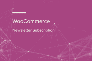 WooCommerce Newsletter Subscription WooCommerce Extension 3.3.4
