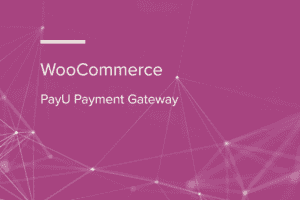 WooCommerce PayU Payment Gateway WooCommerce Extension 2.4.2