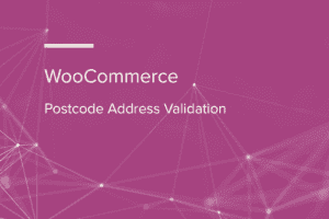 WooCommerce Postcode Address Validation 2.11.4 WooCommerce拓展插件下载