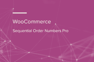 Sequential Order Numbers Pro for WooCommerce 1.21.8 自定义递增订单号插件下载
