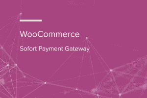 WooCommerce Sofort Payment Gateway 1.4.9
