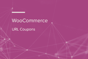 WooCommerce URL Coupons 2.16.2 URL分发和管理优惠券插件下载