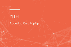 YITH WooCommerce Added to Cart PopUp Premium 2.38.0 购物车弹窗插件下载