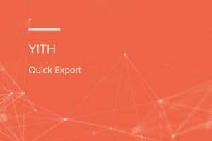 YITH WooCommerce Quick Export Premium 1.3.10 快速导出插件下载