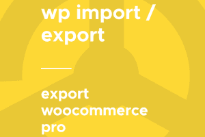 WP All Export – WooCommerce Pro 1.0.10 beta 2.5 woocommerce字段批量导出插件下载