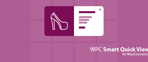 WPC Smart Quick View for WooCommerce Premium v4.3.3 快速浏览插件下载