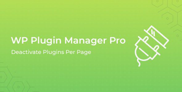 WP Plugin Manager Pro v1.4.4 Deactivate plugins per page 插件管理器特定页面自定义启用禁用插件下载