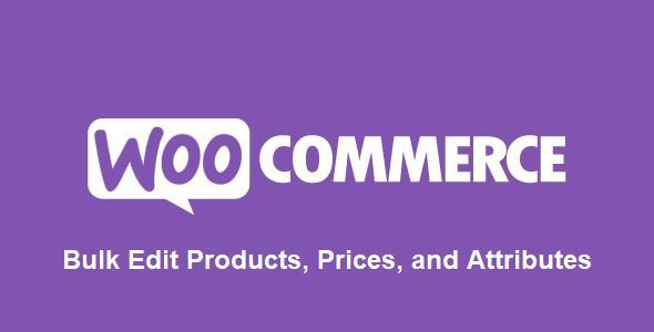 WooCommerce Bulk Edit Products, Prices, and Attributes v.2.2.2 批量修改插件下载