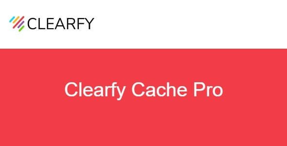 Clearfy Cache Pro v3.7.0 网站性能和加载速度优化插件破解版下载