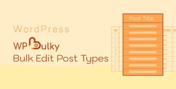 WPBulky v1.1.12 – WordPress 批量编辑帖子类型插件破解版下载
