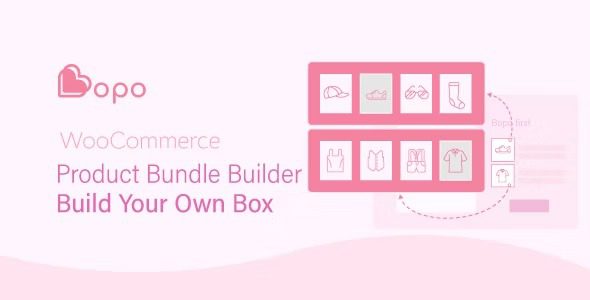 Bopo v1.2.1 WooCommerce 产品捆绑包生成器构建您自己的产品组合插件下载
