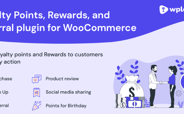 WPLoyalty v1.4.6 – WooCommerce 忠诚度积分、奖励和推荐插件下载