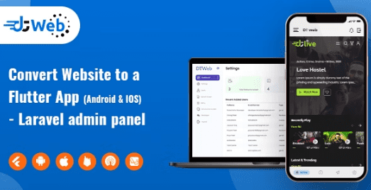 DTWeb v1.2 将网站转换为 Flutter APP应用源码下载 |多个网络应用程序支持 | Laravel 管理面板