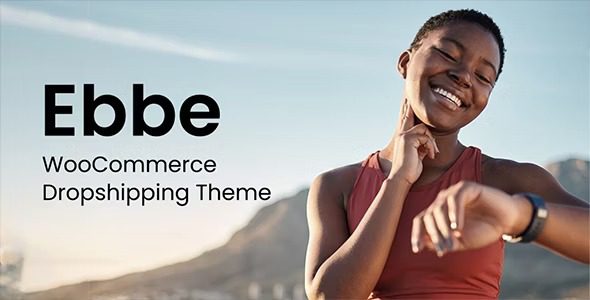 Ebbe v1.2 WooCommerce Dropshipping 一件代发主题下载