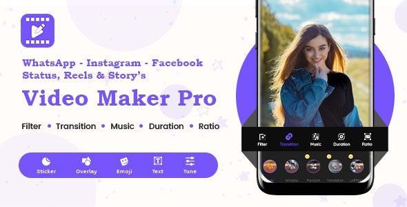 Instagram, FB, YouTube, WhatsApp Status – Story – Post – Reels Video Maker Pro v1.0.2 源码下载