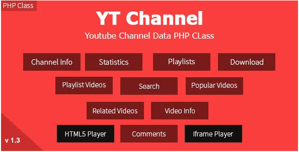 YT Channel (v1.3.5) YouTube 频道和视频详细信息 API V3 PHP 类 [Tatwerat-Team]源码下载