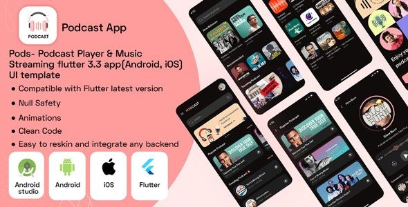 Pods v1.0 – 播客播放器和音乐流 flutter 3.3 应用程序（Android，iOS）UI 模板下载