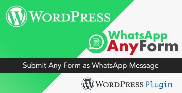 WordPress WhatsApp AnyForm Plugin v2.0.0 – 提交任何表单作为 WhatsApp 消息 – WordPress 插件下载