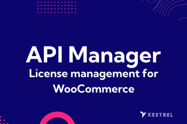 Kestrel API Manager for WooCommerce 3.8.0 Kestrel API管理插件下载