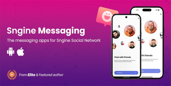 Sngine Messaging Apps for Android & iOS v2.1 聊天应用程序app源码下载