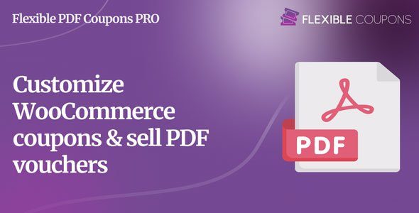 Flexible PDF Coupons Pro for WooCommerce v2.4.3 WooCommerce 的灵活 PDF 优惠券插件下载