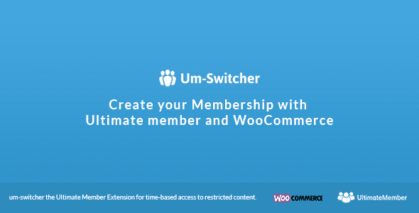 Um-Switcher v3.4 使用 WooCommerce 销售 Ultimate Member 订阅插件下载