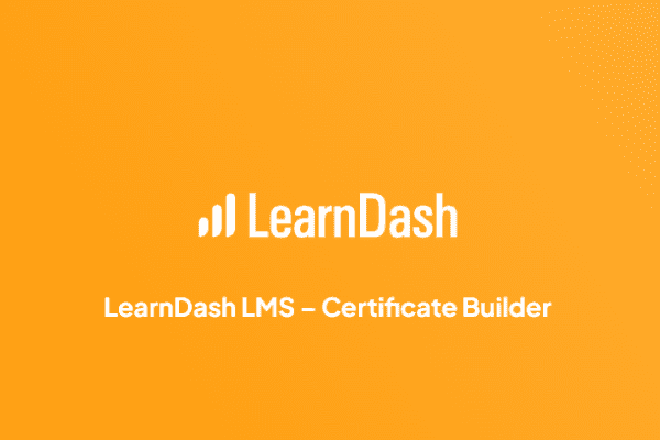 LearnDash LMS – Certificate Builder 1.1.5 证书创建拓展插件下载