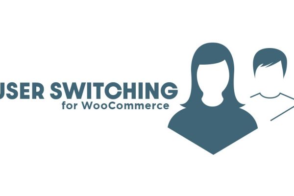 User Switching for WooCommerce v2.1.3 用户账户角色切换插件下载