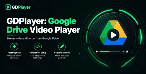 GDPlayer.To Google Drive Video Player v4.8.1 视频播放器源码下载