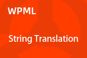 WPML – String Translation addon v3.5.3 非文章类的文本字符串翻译拓展插件下载