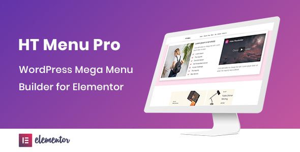 HT Mega Menu Pro 2.2.2 – WordPress Elementor 超级菜单构建器插件下载