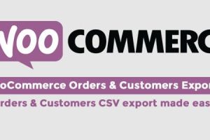 WooCommerce Orders & Customers Exporter v5.5 WooCommerce 订单和客户导出器插件下载