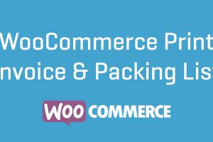 WooCommerce Print Invoices & Packing lists v.3.13.6 打印发票和装箱单扩展插件下载