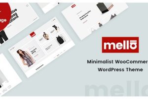 Mella v1.2.24 – 极简主义 Ajax WooCommerce WordPress 主题免费下载