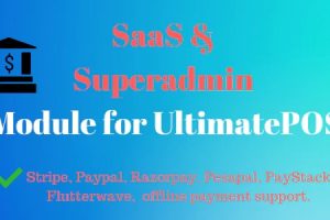 SaaS & Superadmin Module for UltimatePOS v6.2 – Advance源码下载