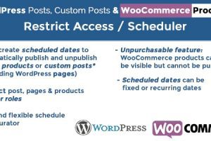 WordPress Posts & WooCommerce Products Scheduler / Restrict Access v.5.5 文章产品访问限制插件下载