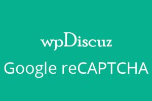 wpDiscuz – Google reCAPTCHA v.7.0.3 插件下载