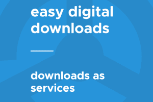 Easy Digital Downloads Downloads As Services 1.0.6