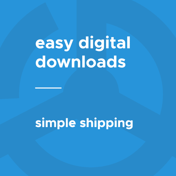 [破解版/Nulled]Easy Digital Downloads Simple Shipping免费下载，已激活WordPress插件_芒果运营