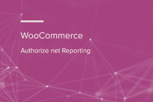 WooCommerce Authorize net Reporting WooCommerce Extension 1.12.0