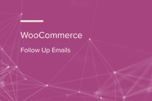 WooCommerce Follow Up Emails WooCommerce Extension 4.9.16