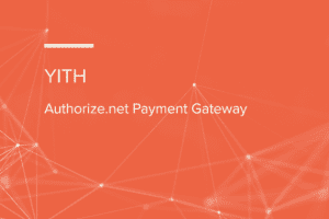 YITH WooCommerce Authorize.net Payment Gateway Premium 1.2.11