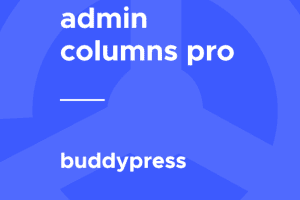 Admin Columns Pro – BuddyPress 1.6